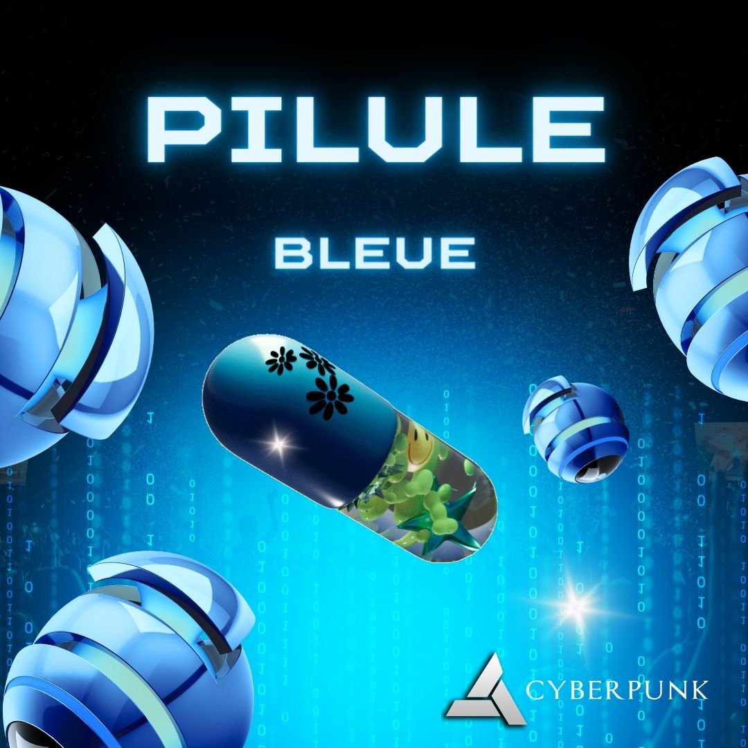 Pilule Bleue Cyberpunk Academy